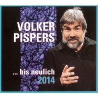 Volker Pispers - ...bis neulich 2014 -   - (CD / Titel: Q-Z)