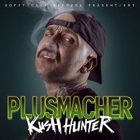 Plusmacher: Kush Hunter (Limited Edition) -   - (Vinyl /...