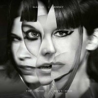 Sleater-Kinney: The Center Wont Hold - Caroline  - (CD /...