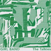 Girl Band: The Talkies -   - (Vinyl / Rock (Vinyl))