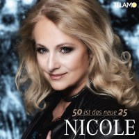 Nicole: 50 ist das neue 25 - Telamo  - (CD / Titel: H-P)