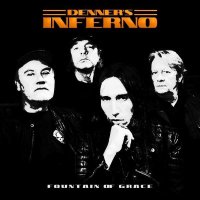 Denners Inferno: Fountain Of Grace -   - (Vinyl /...