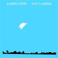 Sandro Perri: Soft Landing (180g) -   - (Vinyl / Rock...