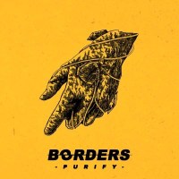 Borders: Purify (Limited Edition) (Yellow Vinyl) -   -...