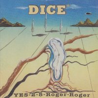 Dice: Yes-2-5-Roger-Roger -   - (CD / Titel: A-G)