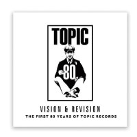 Vision & RevisionThe First 80 Years Of Topic Records...