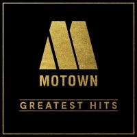 Motown Greatest Hits (60th Anniversary Edition) -...