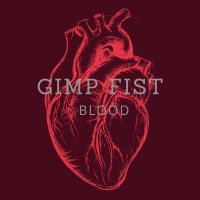 Gimp Fist: Blood (180g) (Colored Vinyl) -   - (Vinyl /...