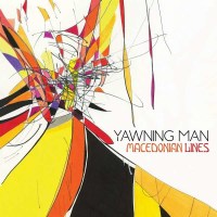 Yawning Man: Macedonian Lines -   - (Vinyl / Pop (Vinyl))