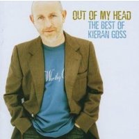 Out Of My Head: The Best Of Kieran Goss - Alive  - (CD /...