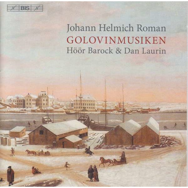 Johan Helmich Roman (1694-1758): Golovin-Musik (45 Sätze) - BIS  - (Classic / SACD)