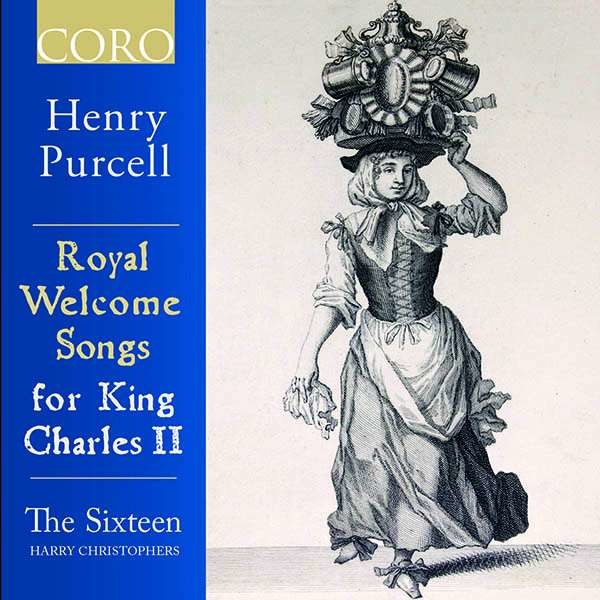 Henry Purcell (1659-1695): Royal Welcome Songs for King Charles II -   - (CD / Titel: H-Z)