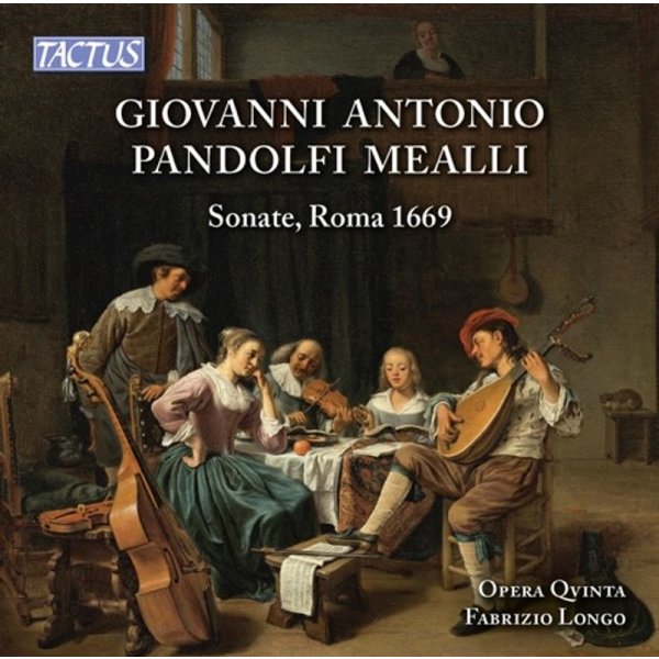 Sonaten (Rom 1669): Giovanni Antonio Pandolfi Mealli (1629-1679) - Tactus  - (CD / Titel: H-Z)