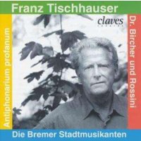 Franz Tischhauser: Die Bremer Stadtmusikanten - Claves  -...