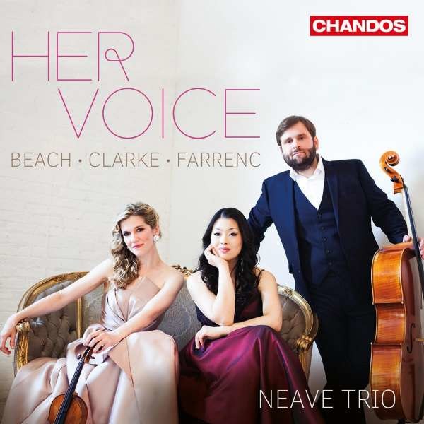 Neave Trio - Her Voice - Chandos  - (CD / Titel: H-Z)