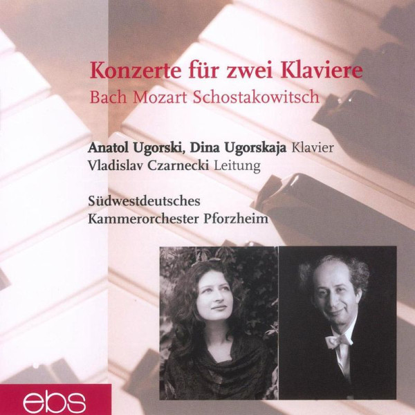 Anatol Ugorski & Dina Ugorskaja - Konzerte für 2 Klaviere - -   - (CD / Titel: A-G)