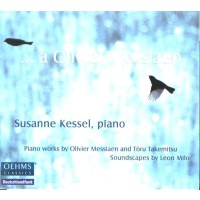 Olivier Messiaen (1908-1992): Susanne Kessel - ... a...