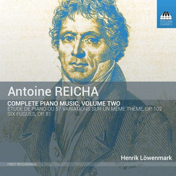 Anton Reicha (1770-1836): Sämtliche Klavierwerke Vol.2 - Toccata  - (CD / A)