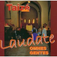 Gesänge aus Taize - Laudate Omnes Gentes -...