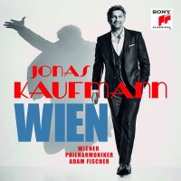 Robert Stolz (1880-1975): Jonas Kaufmann - Wien - Sony  -...