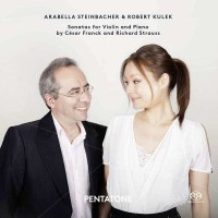 Arabella Steinbacher & Robert Kulek - Sonaten...