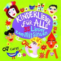 Kinderlieder für Alle - 35 Lieder zum Mitsingen -...