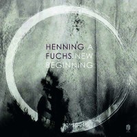 A New Beginning: Henning Fuchs (20. Jahrhundert) -   -...