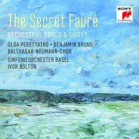 Gabriel Faure (1845-1924): The Secret Faure I -...