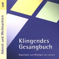 Klingendes Gesangbuch 1 - Advent und Weihnachten - MS...