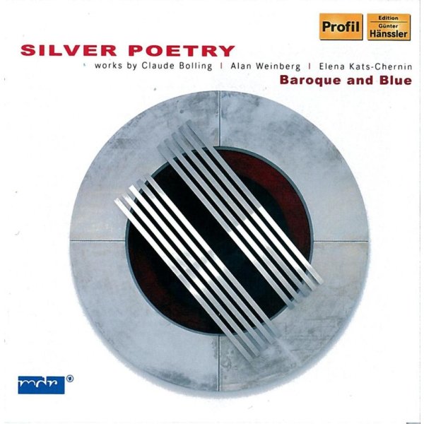 Claude Bolling (1930-2020): Ensemble Baroque and Blue - Silver Poetry - Profil  - (CD / Titel: A-G)