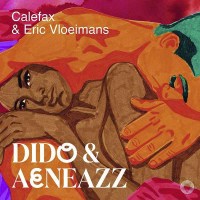 Calefax & Eric Vloeimans - Dido & Aeneazz -   -...