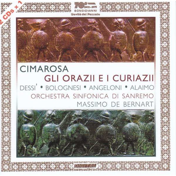 Gli Orazii e i Curiazi - Domenico Cimarosa (1749-1801) - Bongiovanni  - (CD / Titel: A-G)