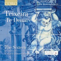 Antonio Teixeira (1707-1776): Te Deum - Coro  - (CD /...