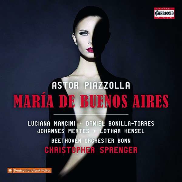 Astor Piazzolla (1921-1992): Maria de Buenos Aires - Capriccio  - (CD / M)