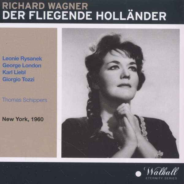 Richard Wagner (1813-1883): Der Fliegende Holländer - Walhall  - (CD / Titel: A-G)