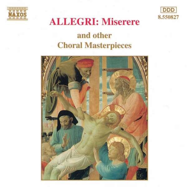 Miserere - Gregorio Allegri (1582-1652) - Naxos  - (CD / Titel: H-Z)