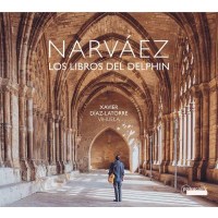 Los Libros Del Delphin: Luys de Narvaez (1500-1555) -...