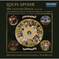 Louis Spohr (1784-1859): Die letzten Dinge...