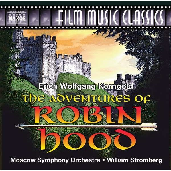 Erich Wolfgang Korngold (1897-1957): Robin Hood (Filmmusik) - Naxos  - (CD / Titel: H-Z)