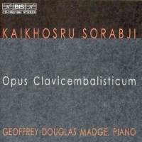 Opus Clavicembalisticum (Ges.-Aufn.) - Kaikhoshru Sorabji...