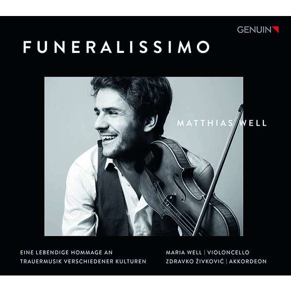 Matthias Well - Funeralissimo - Genuin  - (CD / Titel: H-Z)