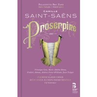 Camille Saint-Saens (1835-1921): Proserpine -   - (CD /...