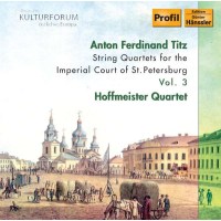 Anton Ferdinand Titz (1742-1810): Streichquartette...