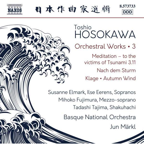 Toshio Hosokawa: Orchesterwerke Vol.3 -   - (CD / Titel: H-Z)