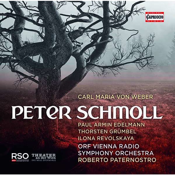 Carl Maria von Weber (1786-1826): Peter Schmoll und seine Nachbarn - Capriccio  - (CD / Titel: H-Z)