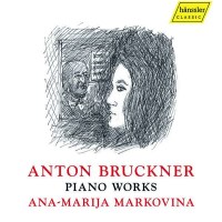 Anton Bruckner (1824-1896): Klavierwerke - Hänssler...