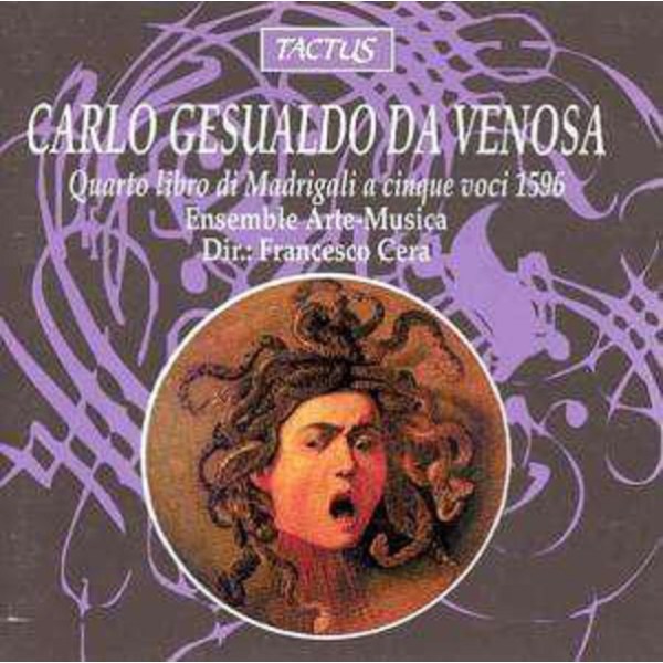 Madrigali a cinque voci Libro IV: Carlo Gesualdo von Venosa (1566-1613) - Tactus  - (CD / Titel: H-Z)