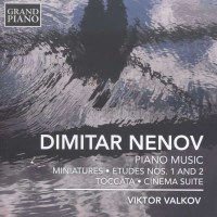 Dimitar Nenov (1902-1953): Klavierwerke - Grand Piano  -...