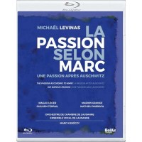 La Passion Selon Marc - Michael Levinas -   - (Blu-ray...