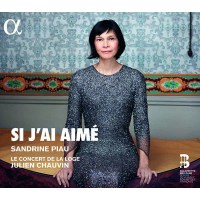 Camille Saint-Saens (1835-1921): Sandrine Piau - Si Jai...